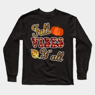 Fall Vibes Y'all, Autumn Harvest Pumpkin Costume Long Sleeve T-Shirt